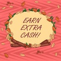 Word writing text Earn Extra Cash. Business concept for Make additional money more incomes bonus revenue benefits Wreath