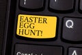 Word writing text Easter Egg Hunt. Business concept for Searching special season treats presents spring tradition