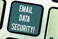 Word writing text Email Data Security. Business concept for collective measures used to secure access and content Royalty Free Stock Photo