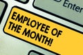 Word writing text Employee Of The Month. Business concept for Reward Prize recognition for hard good excellent job Royalty Free Stock Photo