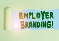 Word writing text Employer Branding. Business concept for promoting company employer choice to desired target group