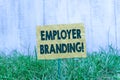 Word writing text Employer Branding. Business concept for promoting company employer choice to desired target group Plain empty