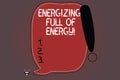 Word writing text Energizing Full Of Energy. Business concept for Focused energized full of power motivated Blank Color