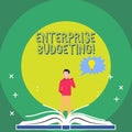 Word writing text Enterprise Budgeting. Business concept for estimated income and expenses associated in business Man
