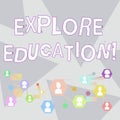 Word writing text Explore Education. Business concept for Discover the ways of acquiring knowledge or skills Online Chat