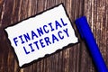 Word writing text Financial Literacy. Business concept for Understand and knowledgeable on how money works Royalty Free Stock Photo