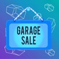 Word writing text Garage Sale. Business concept for sale of miscellaneous household goods often held in the garage Board fixed