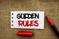 Word writing text Golden Rules. Business concept for Regulation Principles Core Purpose Plan Norm Policy Statement written on Note