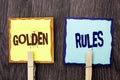 Word writing text Golden Rules. Business concept for Regulation Principles Core Purpose Plan Norm Policy Statement written on Stic