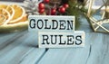 Golden Rules. Business concept for Regulation Principles Core Purpose Plan Norm Policy