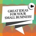 Word writing text Great Ideas For Your Small Business. Business concept for Good innovative solutions to start Folded 3D Ribbon