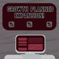 Word writing text Growth Planned Expansion. Business concept for exposing the business to a wider customers Mounted