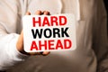 Word writing text HARD WORK AHEAD. Business concept for situation in which an employee works mainly from home Note paper taped to Royalty Free Stock Photo