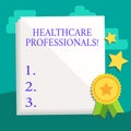 Word writing text Healthcare Professionals. Business concept for operate branches care including medicine surgery White
