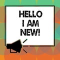 Word writing text Hello I Am New. Business concept for Introducing yourself to unknown showing newbie in the team