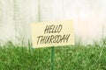 Word writing text Hello Thursday. Business concept for the greeting used to welcome the day after wednesday Plain empty paper Royalty Free Stock Photo