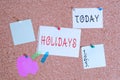 Word writing text Holidays. Business concept for an extended period of leisure and recreation spent away from home Corkboard color Royalty Free Stock Photo