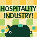 Word writing text Hospitality Industry. Business concept for focus on the hotel and accommodation industry Colorful Royalty Free Stock Photo