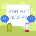 Word writing text Hospitality Industry. Business concept for focus on the hotel and accommodation industry Fully Charged