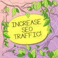 Word writing text Increase Seo Traffic. Business concept for Improve webpage loading speed and optimize content Tree Royalty Free Stock Photo