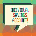 Word writing text Individual Savings Account. Business concept for Savings account offered in the United Kingdom Stack