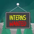 Word writing text Interns Wanted. Business concept for temporary position with an emphasis on the job training Colored