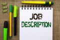 Word writing text Job Description. Business concept for Document that establishes duties requirements exprerience written on Noteb Royalty Free Stock Photo