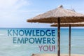 Word writing text Knowledge Empowers You Call. Business concept for Education responsible to achieve your success Blue beach water Royalty Free Stock Photo