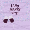 Word writing text Land Marks City. Business concept for Important architecture places in the cities to visit Filled Wine Royalty Free Stock Photo