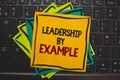 Word writing text Leadership By Example. Business concept for Becoming role model for people Have great qualities Multiple colour Royalty Free Stock Photo