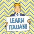 Word writing text Learn Italian. Business concept for gain or acquire knowledge of speaking and writing Italian Smiling