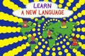Word writing text Learn A New Language. Business concept for Study Words other than the Native Mother Tongue Connection