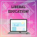 Word writing text Liberal Education. Business concept for education suitable for the cultivation of free huanalysis