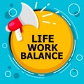 Word writing text Life Work Balance. Business concept for stability person needs between his job and personal time Signal indicati Royalty Free Stock Photo