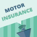 Word writing text Motor Insurance. Business concept for Provides financial compensation to cover any injuries