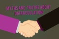 Word writing text Myths And Truths About Data Regulation. Business concept for Media information protection sayings Hu analysis