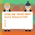 Word writing text Myths And Truths About Data Regulation. Business concept for Media information protection sayings Male