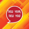 Word writing text New Year New You. Business concept for 365 days of opportunities to change your expectations Blank