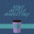 Word writing text News Article Marketing. Business concept for Write and issue short articles to a range of outlets 3D