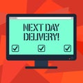 Word writing text Next Day Delivery. Business concept for service allows you have goods delivered day after order Blank