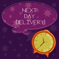 Word writing text Next Day Delivery. Business concept for service allows you have goods delivered day after order Blank