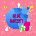 Word writing text Online University. Business concept for Distance Learning Courses are taken over the internet Greeting