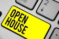 Word writing text Open House. Business concept for you can come whatever whenever want Make yourself at home Keyboard yellow key I