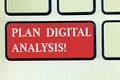 Word writing text Plan Digital Analysis. Business concept for Analysis of qualitative and quantitative digital data