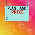 Word writing text Plan And Price. Business concept for setting decent price for product to sale according market Wooden