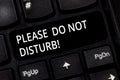 Word writing text Please Do Not Disturb. Business concept for Let us be quiet and rest Hotel room sign Privacy Keyboard Royalty Free Stock Photo