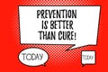 Word writing text Prevention Is Better Than Cure. Business concept for Disease is preventable if identified earlier Royalty Free Stock Photo