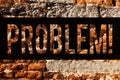 Word writing text Problem. Business concept for Trouble that need to be solved Difficult Situation Complication Brick Wall art