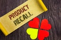 Word, writing, text Product Recall. Conceptual photo Recall Refund Return For Products Defects written on Sticky Note Paper with