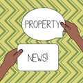 Word writing text Property News. Business concept for The buying or selling, and renting of land or building Two Blank